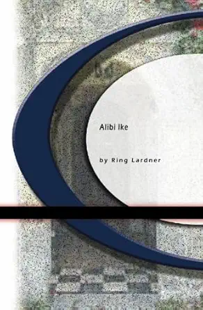 alibi ike 1st edition ring lardner 159456633x, 978-1594566332