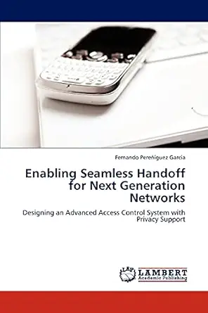 enabling seamless handoff for next generation networks designing an advanced access control system with