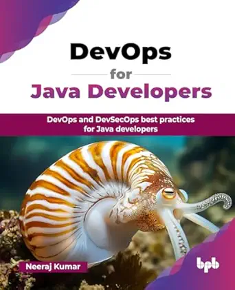 devops for java developers devops and devsecops best practices for java developers 1st edition neeraj kumar