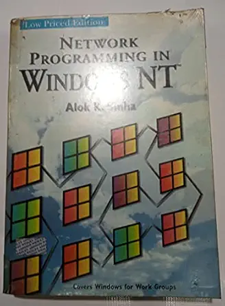 network programming in windows nt 1st edition alok k sinha 0201590565, 978-0201590562