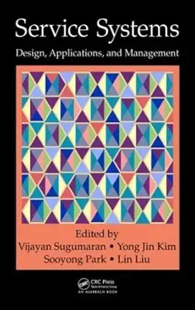 service systems design applications and management 1st edition vijayan sugumaran ,yong jin kim ,sooyong park