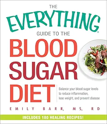 the everything guide to the blood sugar diet balance your blood sugar levels to reduce inflammation lose