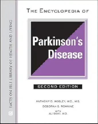 the encyclopedia of parkinsons disease 1st edition anthony d mosley ,deborah s romaine ,m d samii, ali