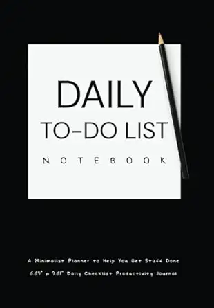 daily to do list notebook a minimalist planner to help you get stuff done 6 69 x 9 61 daily checklist