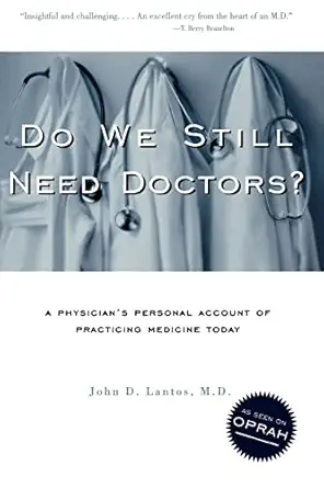 do we still need doctors 1st edition john d lantos m d 0415924952, 978-0415924955
