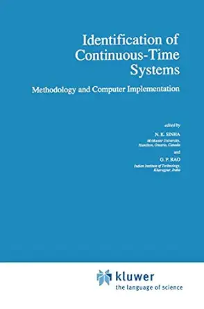 identification of continuous time systems methodology and computer implementation 1st edition n k sinha ,g p