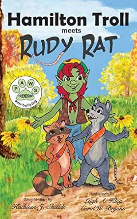 hamilton troll meets rudy rat 1st edition kathleen j shields ,leigh a klug ,carol w bryant 1941345131,