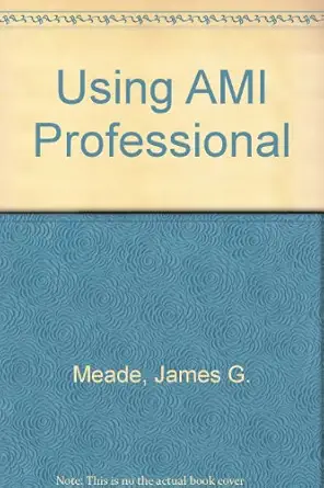 using ami pro 1st edition james g meade 0880227389, 978-0880227384
