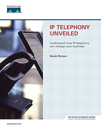 ip telephony unveiled 1st edition kevin brown 1587200759, 978-1587200755