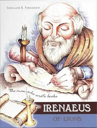 irenaeus 1st edition sinclair b ferguson 1848710941, 978-1848710948