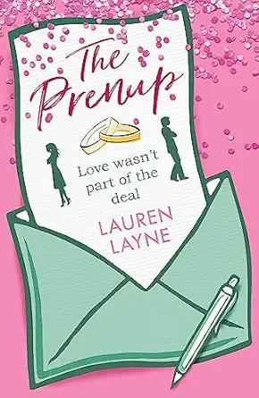 the prenup hilarious and romantic the perfect rom com to make you smile 1st edition lauren layne 1472258770,