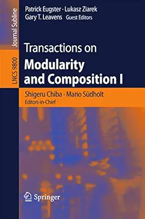 transactions on modularity and composition i 1st edition shigeru chiba ,mario sa 1/4dholt ,patrick eugster