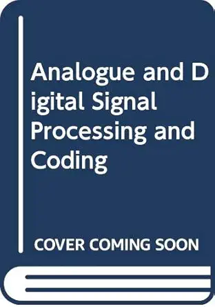 analogue and digital signal processing and coding 1st edition grant 9144295812, 978-9144295817