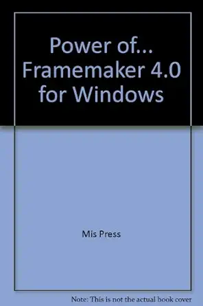 power of framemaker 4 for windows 1st edition david b doty 1558283145, 978-1558283145