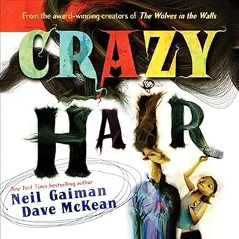 crazy hair 1st edition neil gaiman ,dave mckean 0060579102, 978-0060579104