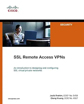 ssl remote access vpns 1st edition jazib frahim ,qiang huang 1587052423, 978-1587052422