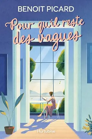 pour quil reste des vagues 1st edition benoit picard 2898512664, 978-2898512667