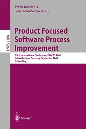 product focused software process improvement third international conference profes 2001 kaiserslautern