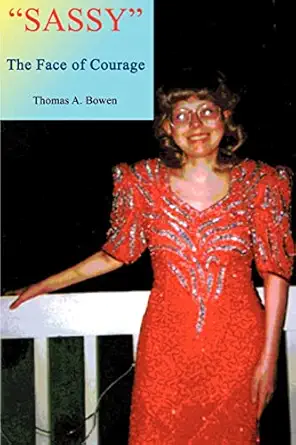 sassy the face of courage 1st edition thomas bowen 0595004768, 978-0595004768