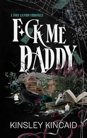 f ck me daddy 1st edition kinsley kincaid 1998646173, 978-1998646173
