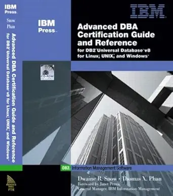 advanced dba certification guide and reference for db2 universal database v8 for linux unix and windows 1st