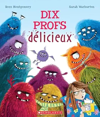 dix profs dalicieux 1st edition ross montgomery ,sarah warburton 1443189944, 978-1443189941