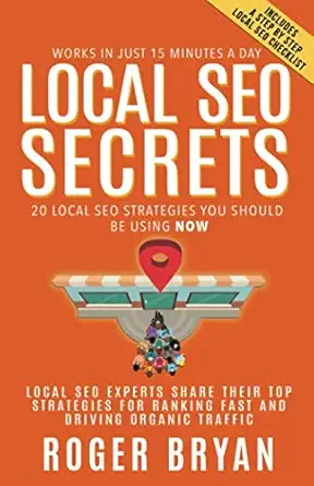 local seo secrets 20 local seo strategies you should be using now 1st edition roger bryan 1946694452,