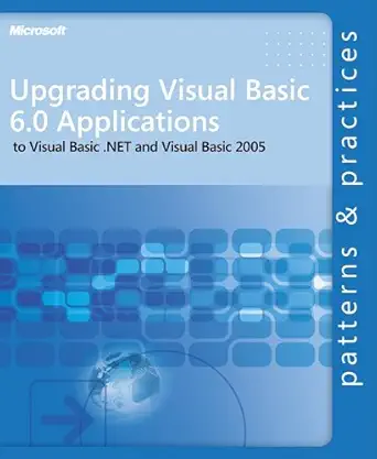 upgrading visual basica 6 0 applications to visual basic net and visual basic 2005 1st edition microsoft