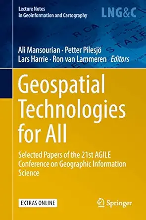 geospatial technologies for all selected papers of the 21st agile conference on geographic information