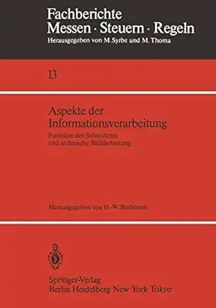 aspekte der informationsverarbeitung funktion des sehsystems und technische bilddarbietung 1st edition hans