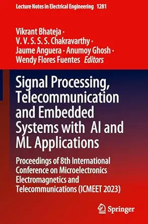signal processing telecommunication and embedded systems with ai and ml applications proceedings of 8th