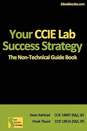 your ccie lab success strategy the non technical guidebook 1st edition mr dean bahizad ,mr vivek tiwari
