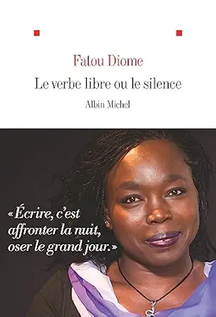 le verbe libre ou le silence 1st edition fatou diome 222648387x, 978-2226483874