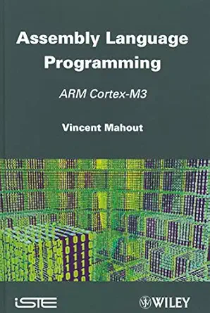 assembly language programming arm cortex m3 1st edition vincent mahout 1848213298, 978-1848213296
