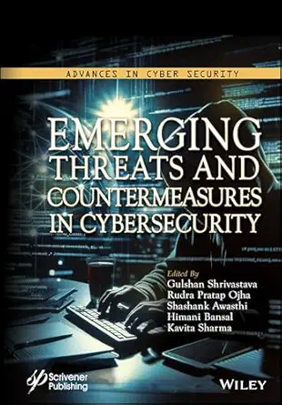 emerging threats and countermeasures in cybersecurity 1st edition gulshan shrivastava ,rudra pratap ojha