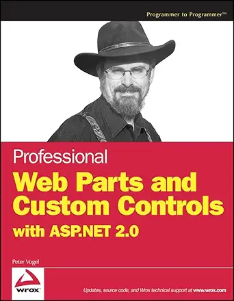 professional web parts and custom controls with asp net 2 0 1st edition peter vogel 076457860x, 978-0764578601