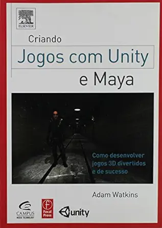 criando jogos com unity e maya 1st edition adam watkins 8535253904, 978-8535253900