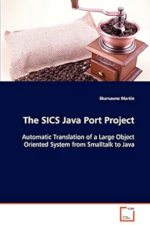 the sics java port project automatic translation of a large object oriented system from smalltalk to java 1st