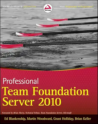 professional team foundation server 2010 1st edition ed blankenship ,martin woodward ,grant holliday ,brian