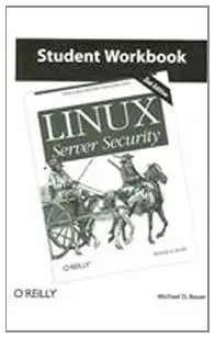 student workbook for linux server security 1st edition inc o\\\\\\\'reilly media 0596009917, 978-0596009915