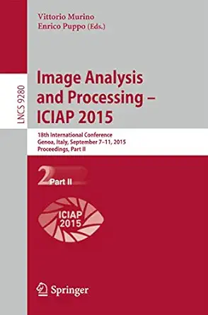 image analysis and processing a iciap 2015 18th international conference genoa italy september 7 11 2015