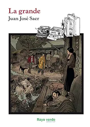 la grande 1st edition juan josa c saer 8416689415, 978-8416689415