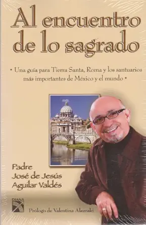 al encuentro de lo sagrado 1st edition padre jos eacute 607070262x, 978-6070702624