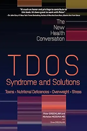tdos syndrome and solutions 1st edition peter greenlaw ,nicholas messina md ,drew greenlaw 0988277131,