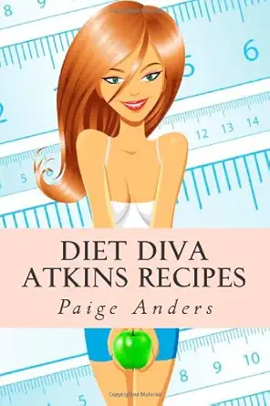 diet diva atkins recipes 1st edition paige anders 1469981610, 978-1469981611