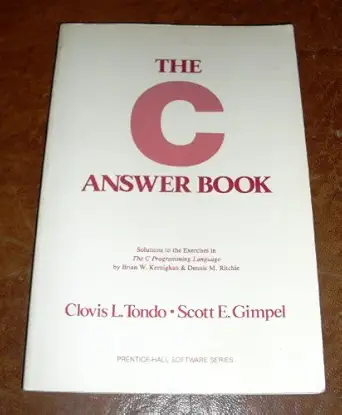 the c answer book 1st edition clovis l tondo scott e gimpel s gimpe 0131098772, 978-0131098770