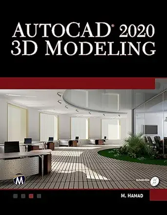 autocad 2020 3d modeling 1st edition munir hamad 1683923790, 978-1683923794