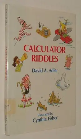 calculator riddles 1st edition david a adler ,cynthia fisher 0823411869, 978-0823411863