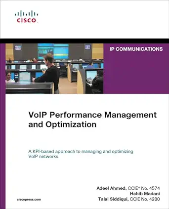 voip performance management and optimization 1st edition adeel ahmed ,habib madani ,talal siddiqui