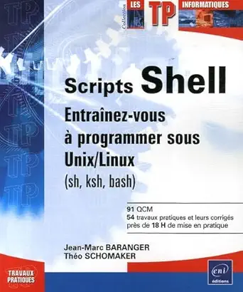 scripts shell entraanez vous a programmer sous unix / linux 1st edition jean marc baranger 2746035634,